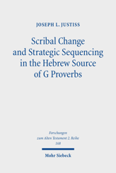 Cover of 'Scribal Change and Strategic Sequencing in the Hebrew Source of G Proverbs'