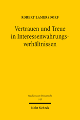 Cover of 'Vertrauen und Treue in Interessenwahrungsverhältnissen'