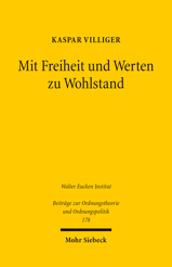 Cover of 'Mit Freiheit und Werten zu Wohlstand'