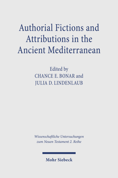 Authorial fictions and attributions in the ancient Mediterranean