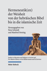 Cover von 'Hermeneutik(en) der Weisheit von der hebräischen Bibel bis in die islamische Zeit'