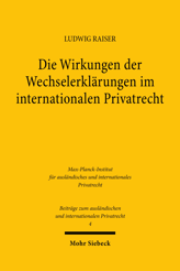 Cover of 'Die Wirkungen der Wechselerklärungen im internationalen Privatrecht'