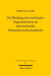 Cover von 'Die Bindung internationaler Organisationen an internationale Menschenrechtsstandards'