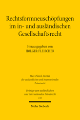 Cover von 'Rechtsformneuschöpfungen im in- und ausländischen Gesellschaftsrecht'