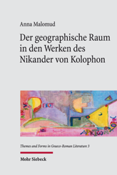 Cover von 'Der geographische Raum in den Werken des Nikander von Kolophon'