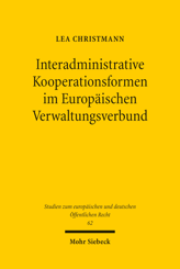 Cover von 'Interadministrative Kooperationsformen im Europäischen Verwaltungsverbund'
