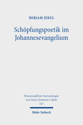 Cover of 'Schöpfungspoetik im Johannesevangelium'