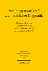 Cover von 'Zur Integrationskraft zivilrechtlicher Dogmatik'