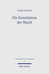 Cover of 'Die Konstitution der Macht'