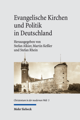 Cover von 'Evangelische Kirchen und Politik in Deutschland'