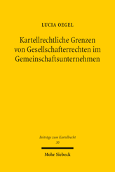 Cover of 'Kartellrechtliche Grenzen von Gesellschafterrechten im Gemeinschaftsunternehmen'