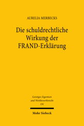 Cover of 'Die schuldrechtliche Wirkung der FRAND-Erklärung'
