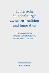 Cover von 'Lutherische Stundenliturgie zwischen Tradition und Innovation'