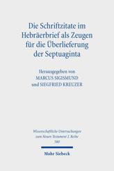 Cover von 'Die Schriftzitate im Hebräerbrief als Zeugen für die Überlieferung der Septuaginta'