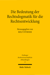 Cover von 'Die Bedeutung der Rechtsdogmatik für die Rechtsentwicklung'