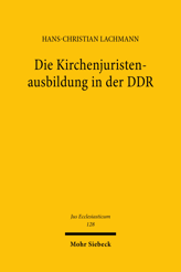 Cover of 'Die Kirchenjuristenausbildung in der DDR'