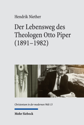 Cover von 'Der Lebensweg des Theologen Otto Piper (1891-1982)'