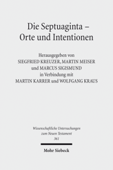 Cover von 'Die Septuaginta - Orte und Intentionen'