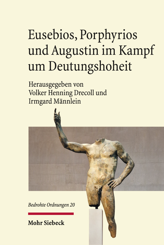 Cover of 'Eusebios, Porphyrios und Augustin im Kampf um Deutungshoheit'