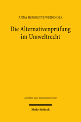 Cover of 'Die Alternativenprüfung im Umweltrecht'