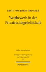 Cover of 'Wettbewerb in der Privatrechtsgesellschaft'