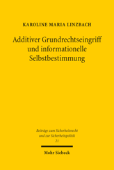 Cover von 'Additiver Grundrechtseingriff und informationelle Selbstbestimmung'