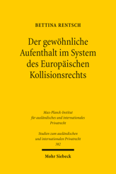 Cover of 'Der gewöhnliche Aufenthalt im System des Europäischen Kollisionsrechts'