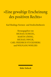 Cover of '»Eine gewaltige Erscheinung des positiven Rechts«'