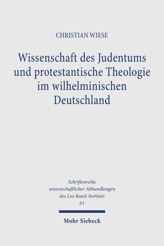 Cover von 'Wissenschaft des Judentums und protestantische Theologie im wilhelminischen Deutschland'