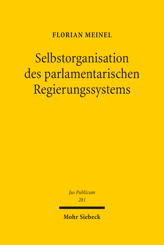 Cover von 'Selbstorganisation des parlamentarischen Regierungssystems'