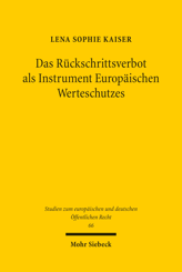 Cover of 'Das Rückschrittsverbot als Instrument Europäischen Werteschutzes'