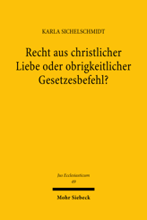 Cover of 'Recht aus christlicher Liebe oder obrigkeitlicher Gesetzesbefehl?'