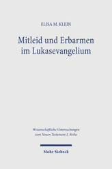 Cover of 'Mitleid und Erbarmen im Lukasevangelium'