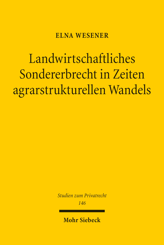Cover of 'Landwirtschaftliches Sondererbrecht in Zeiten agrarstrukturellen Wandels'
