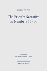 Cover of 'The Priestly Narrative in Numbers 13-14'