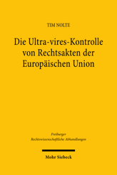 Cover von 'Die Ultra-vires-Kontrolle von Rechtsakten der Europäischen Union'
