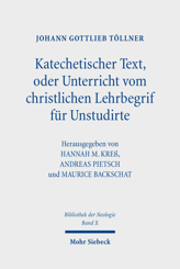 Cover von 'Katechetischer Text, oder Unterricht vom christlichen Lehrbegrif für Unstudirte'