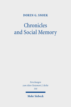 Chronicles and social memory : how scribes and media shaped a biblical history