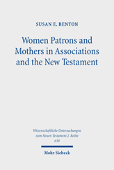 Cover of 'Women Patrons and Mothers in Associations and the New Testament'