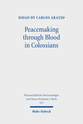 Cover of 'Peacemaking through Blood in Colossians'