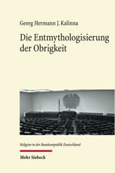 Cover of 'Die Entmythologisierung der Obrigkeit'