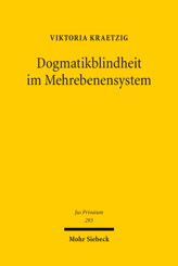 Cover of 'Dogmatikblindheit im Mehrebenensystem'