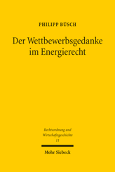 Cover of 'Der Wettbewerbsgedanke im Energierecht'