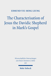 Cover von 'The Characterisation of Jesus the Davidic Shepherd in Mark's Gospel'