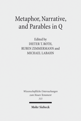 Cover von 'Metaphor, Narrative, and Parables in Q'