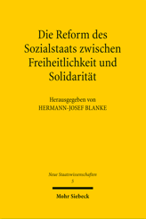 Cover von 'Die Reform des Sozialstaats zwischen Freiheitlichkeit und Solidarität'
