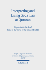 Cover of 'Interpreting and Living God's Law at Qumran'