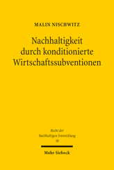 Cover of 'Nachhaltigkeit durch konditionierte Wirtschaftssubventionen'