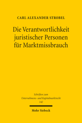 Cover of 'Die Verantwortlichkeit juristischer Personen für Marktmissbrauch'