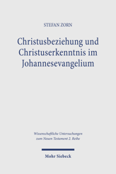 Cover of 'Christusbeziehung und Christuserkenntnis im Johannesevangelium'